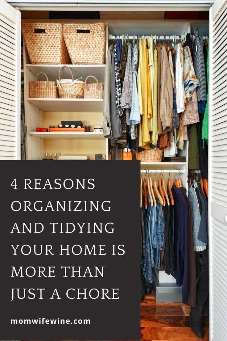 Organizing and Tidying Your Home Is More Than Just a Chore #