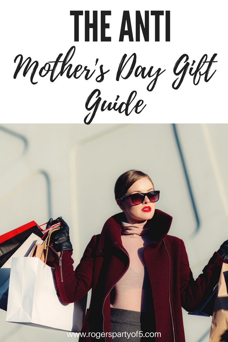 Why I didn't write a Mother's Day Gift Guide, and what mom's