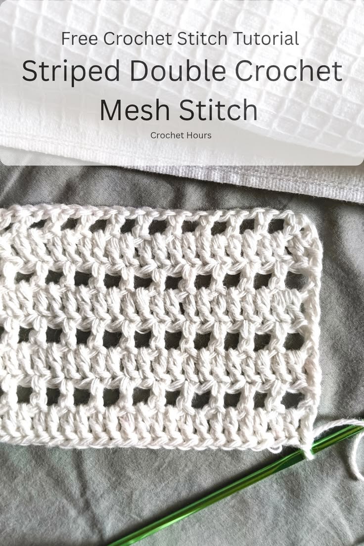 Master the Double Crochet Mesh Stitch with this comprehensiv