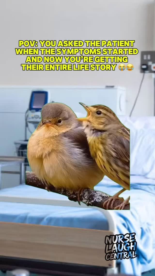 Me: “So when did the symptoms start?” 👩🏽‍⚕️

Patient: “Okay 