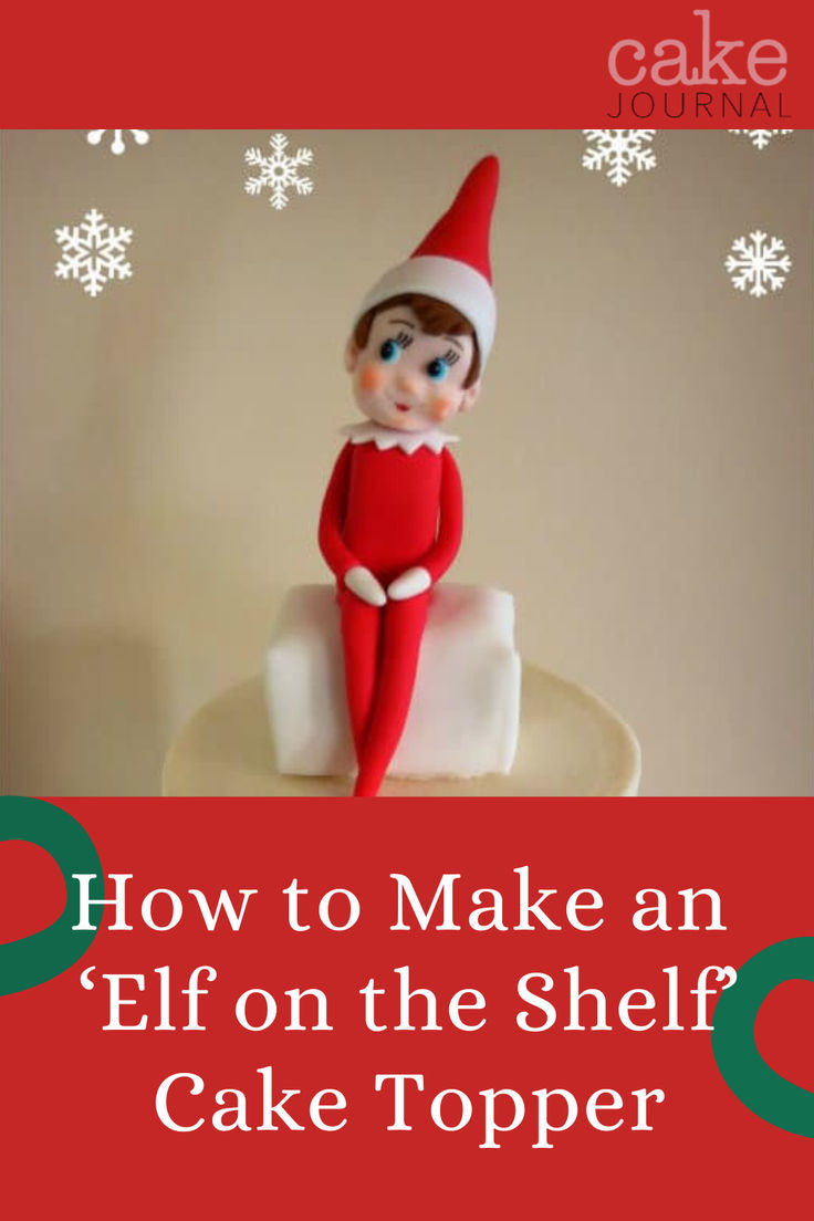 Learn how to make an 'Elf on the Shelf' cake topper by follo
