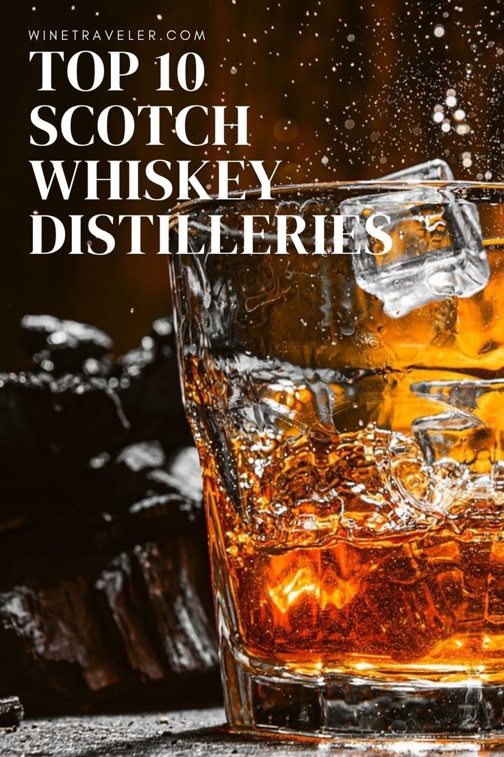Discover the top 10 scotch whiskey distilleries with our cur
