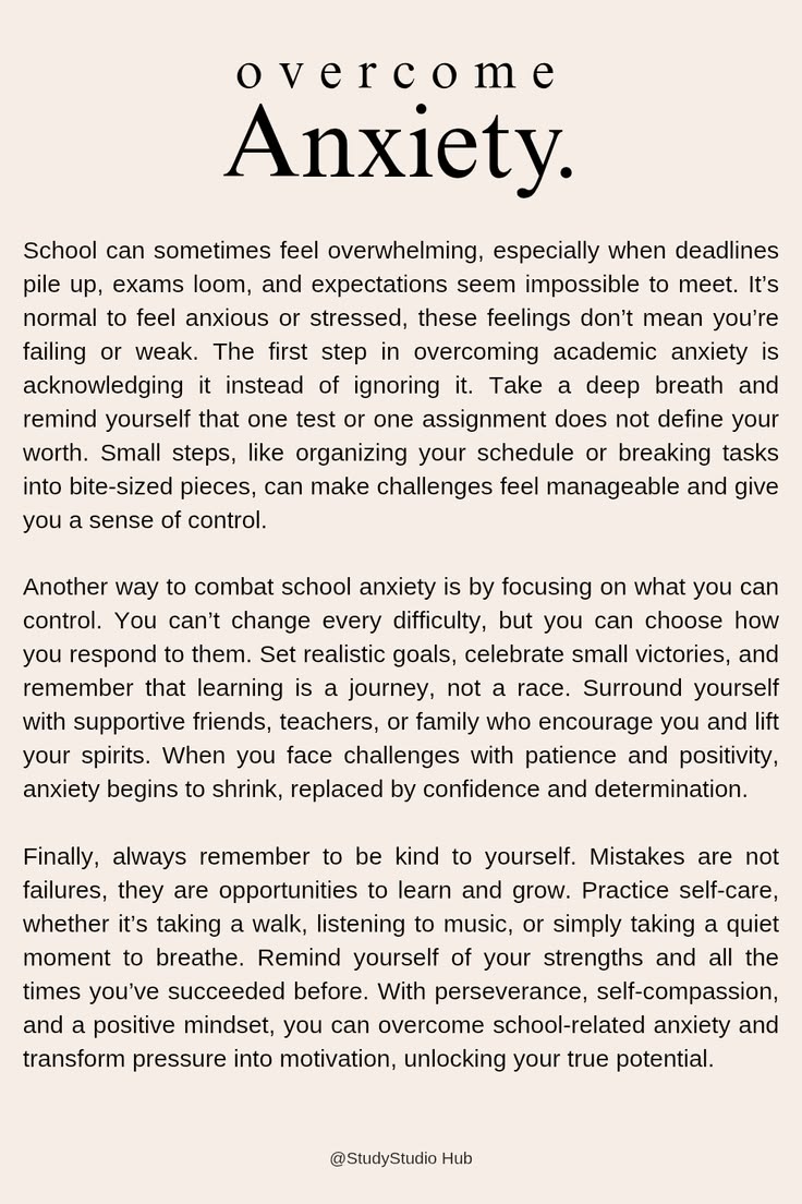 School may be tough, and sometimes anxiety can feel overwhel