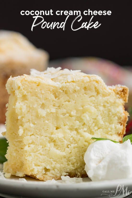 Dense. Buttery. Coconut-kissed. Cream Cheese Pound Cake is t