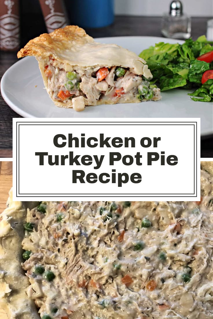 Warm up with a rich, savory chicken or turkey pot pie recipe