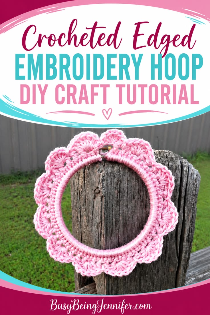 Crochet edge embroidery hoop tutorial: This crochet edge emb