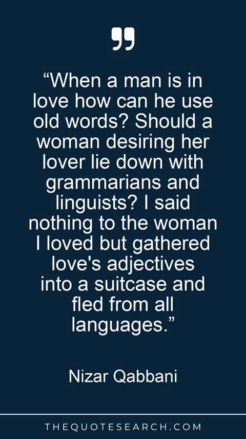 “When a man is in love how can he use old words? Should a wo