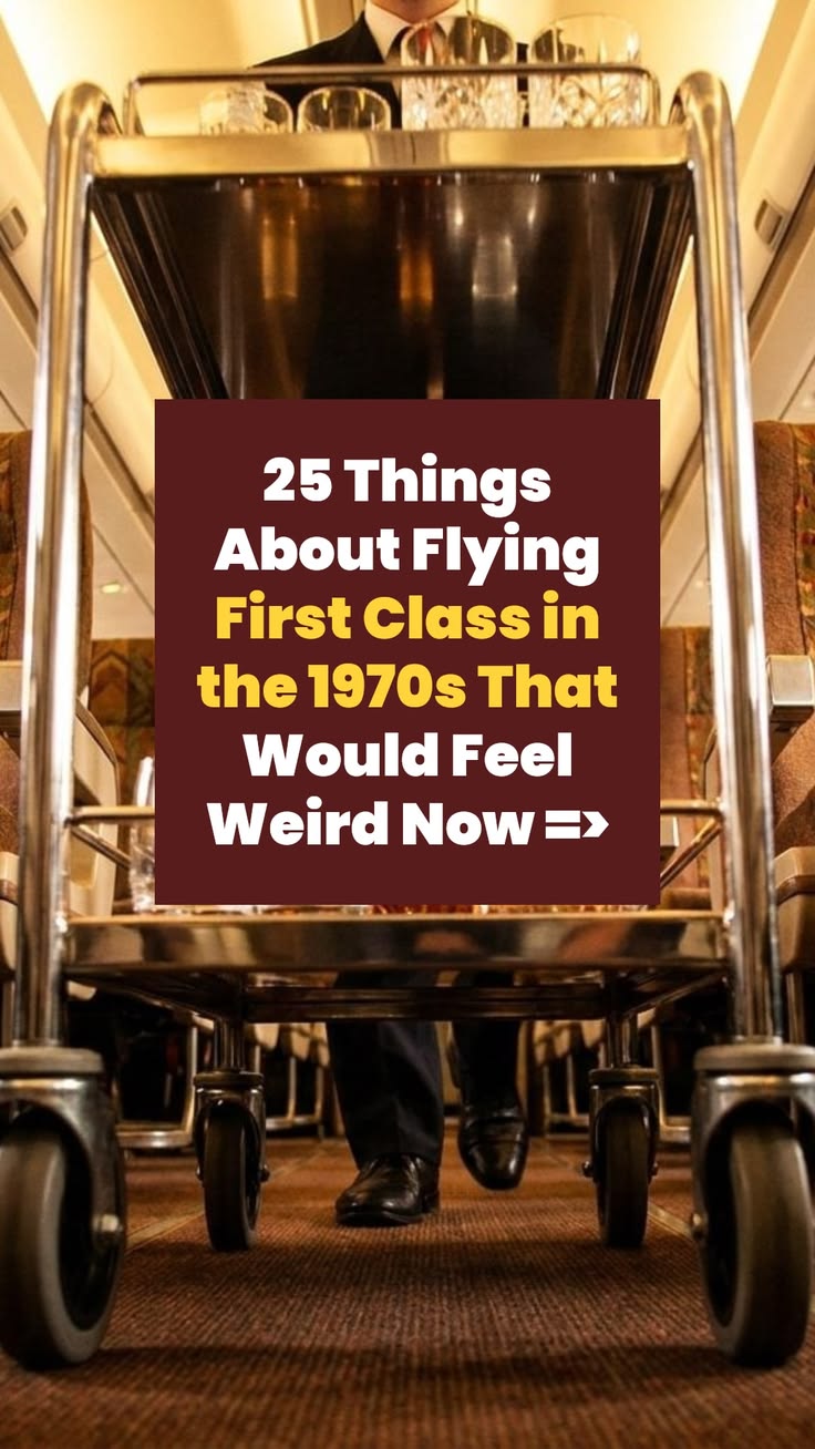 👤 Flight attendants in 1970s first class didn't just serve y