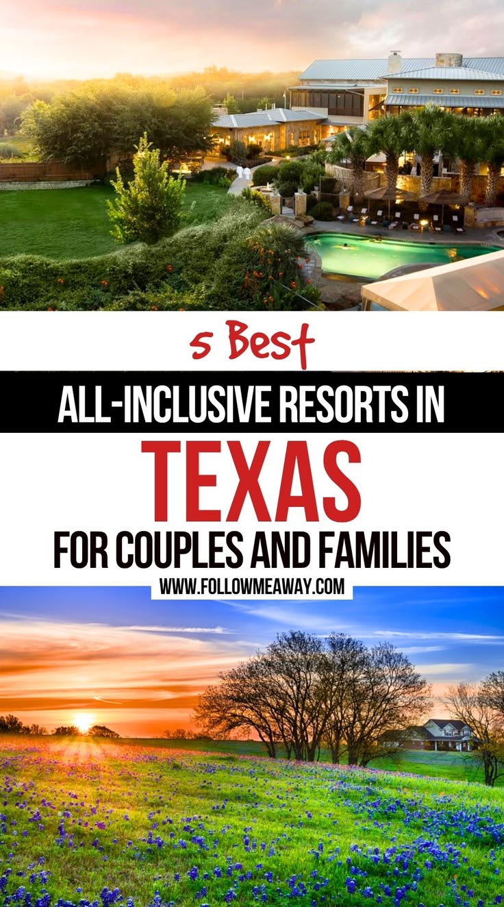 5 Best All-Inclusive Resorts in Texas For Couples and Famili