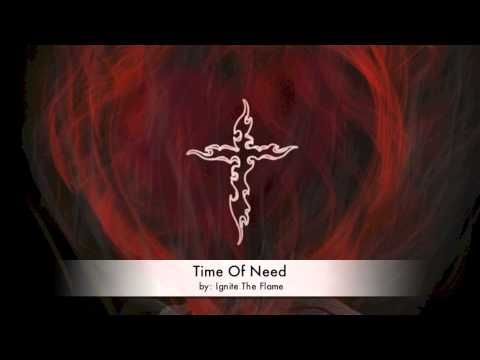 ▶ "Time Of Need" - Ignite The Flame (Original Song from Brok