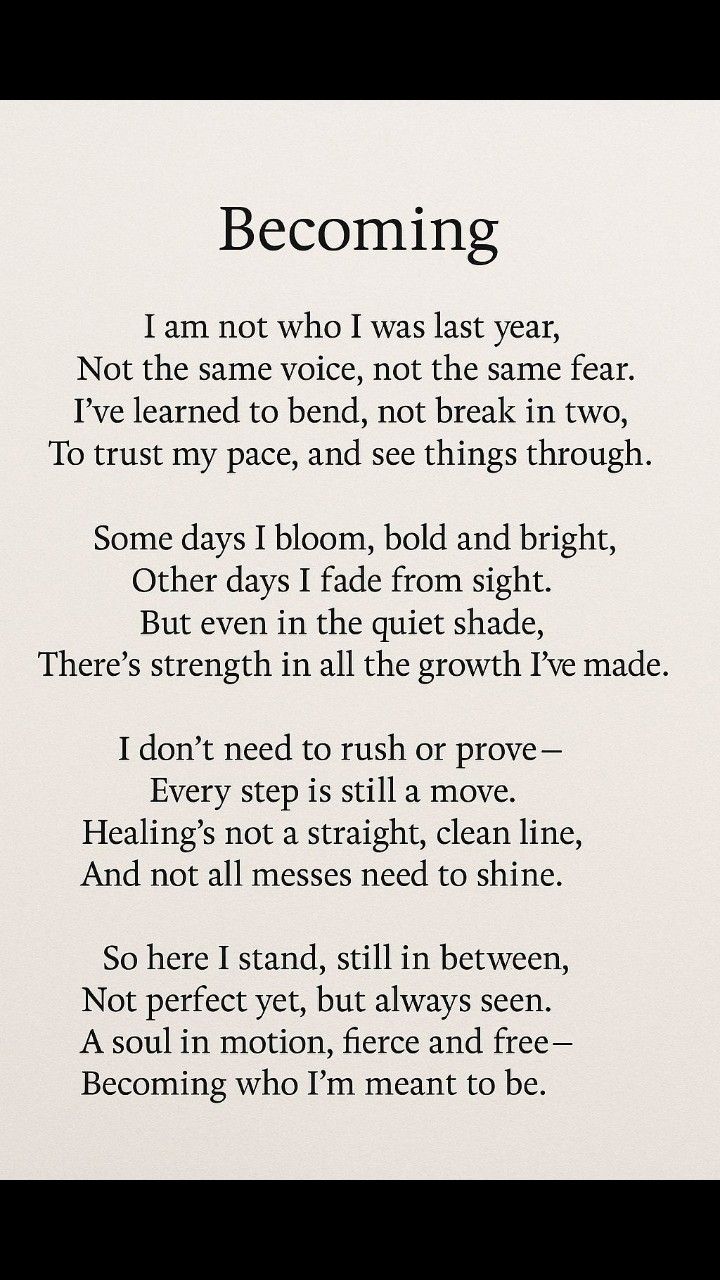 #becoming #stillgrowing #stillhere