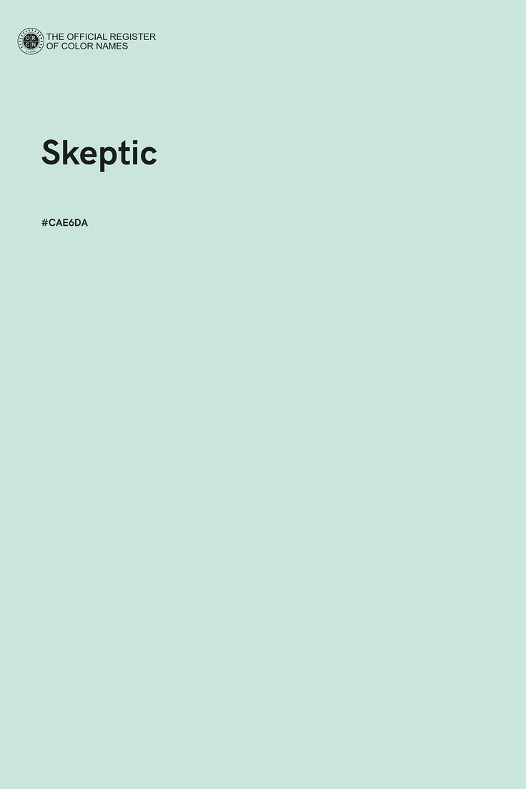 Skeptic - Color Name of Hex #CAE6DA