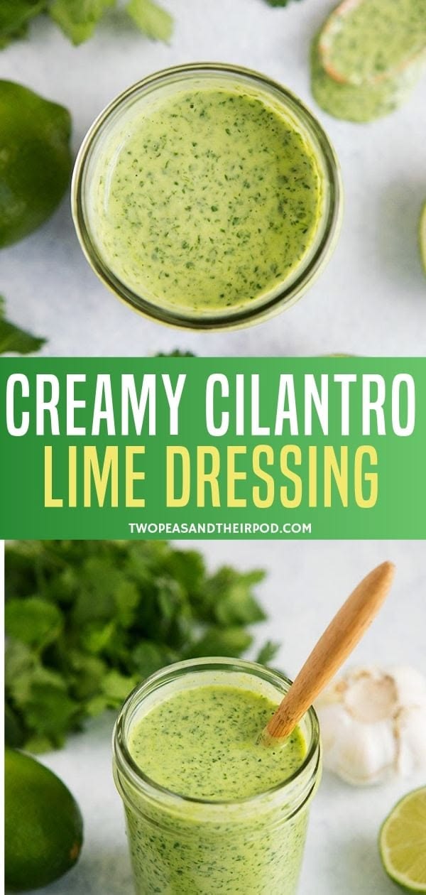 This Creamy Cilantro Lime Dressing only takes a few minutes 