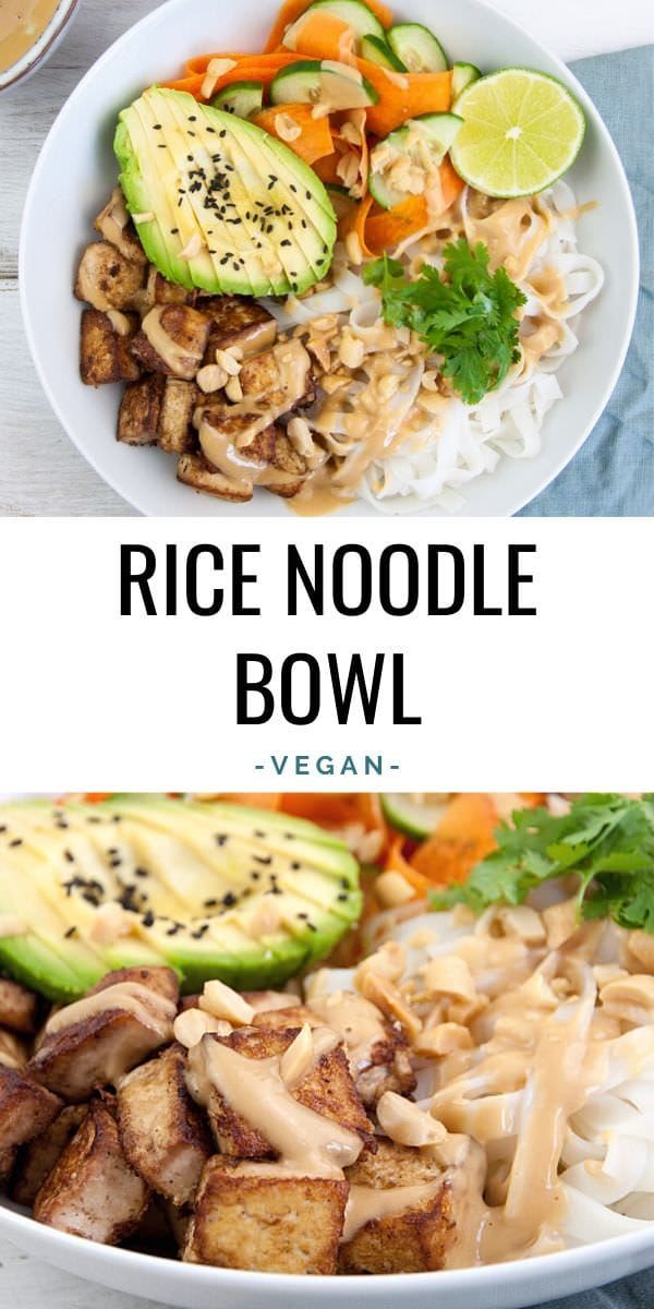 Tofu & Rice Noodle Bowl with Peanut Sauce - the perfect meal