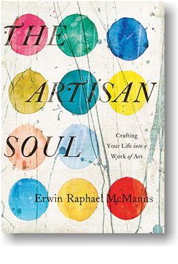 Erwin McManus | Artisan Soul Pre-Sale