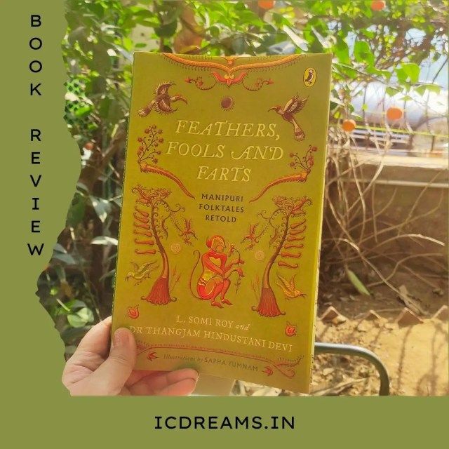Feathers, Fools and Farts: Folktales from Manipur - @blogcha