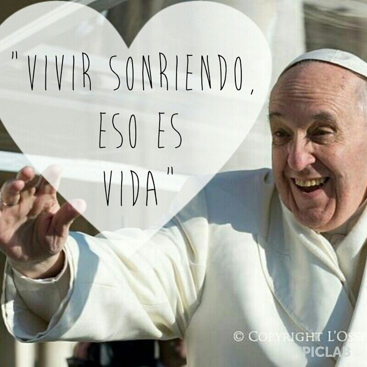 Papa francisco. Un ejemplo de vida.