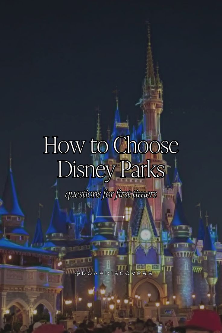 It can seem overwhelming to choose which Disney parks are ri