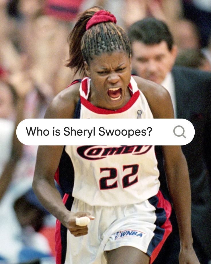 Before most people had even heard of the WNBA, Sheryl Swoope