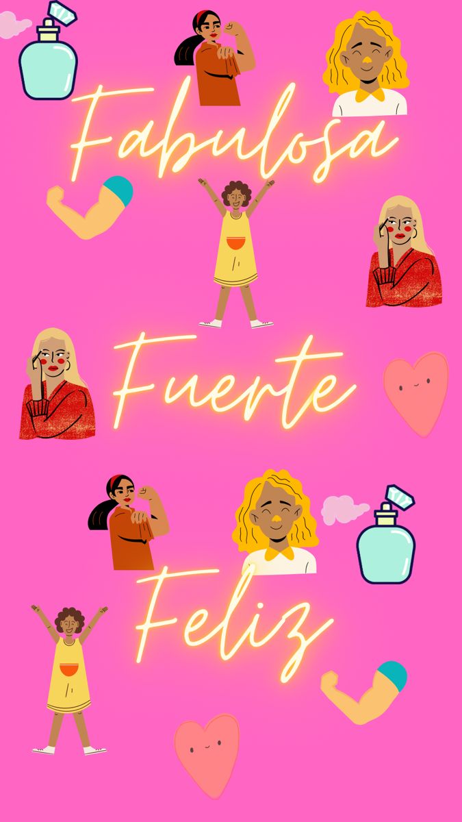 Wallpaper, recordatorio de que eres fabulosa, fuerte y feliz