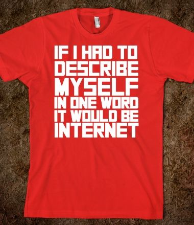 Internet #internet #dating #lonely #funny #tshirt