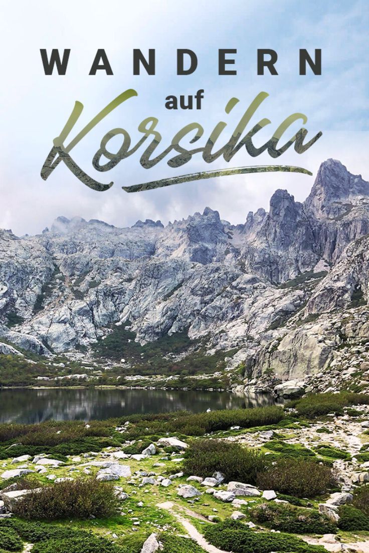 Bergwandern auf Korsika: Hinauf zum Lac de Melo in der Nähe 