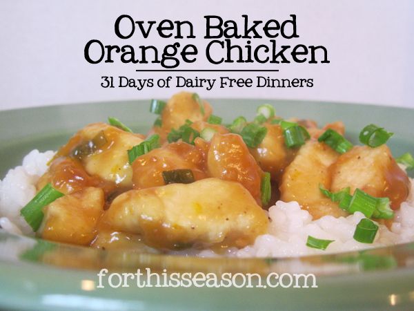 Oven Baked Orange Chicken - 31 days of dairy free dinners ::