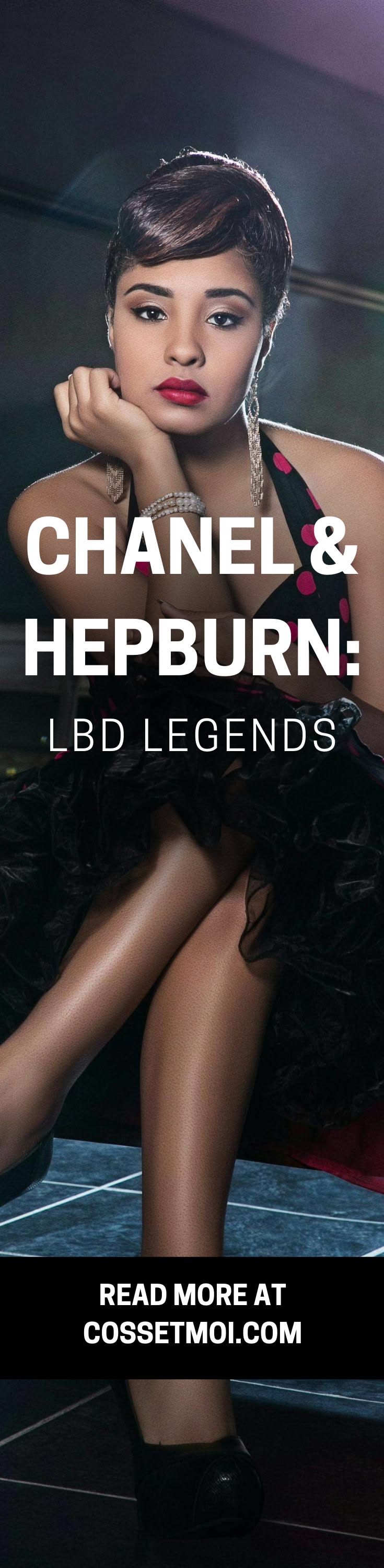 Chanel & Hepburn: LBD Legends
​See how Coco Chanel and Audre