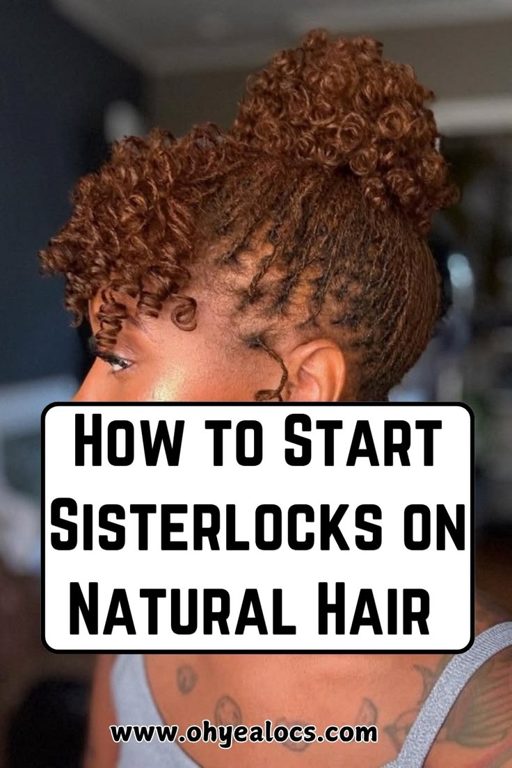How to Start Sisterlocks on Natural Hair with practical tips
