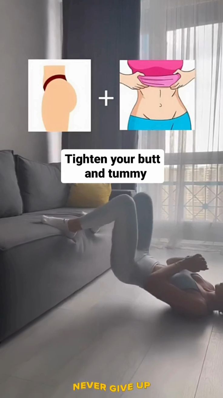 Tighten your butt and tummy