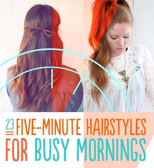 23 Five-Minute Hairstyles For Busy Mornings