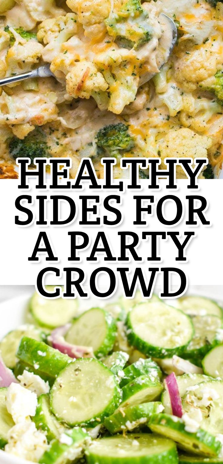 HEALTHY SIDES FOR A PARTY CROWD