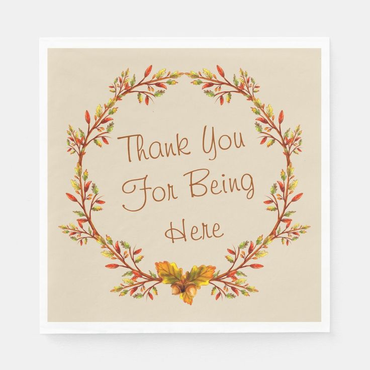 Thanksgiving Thank You For Being Here Napkins 6.5"