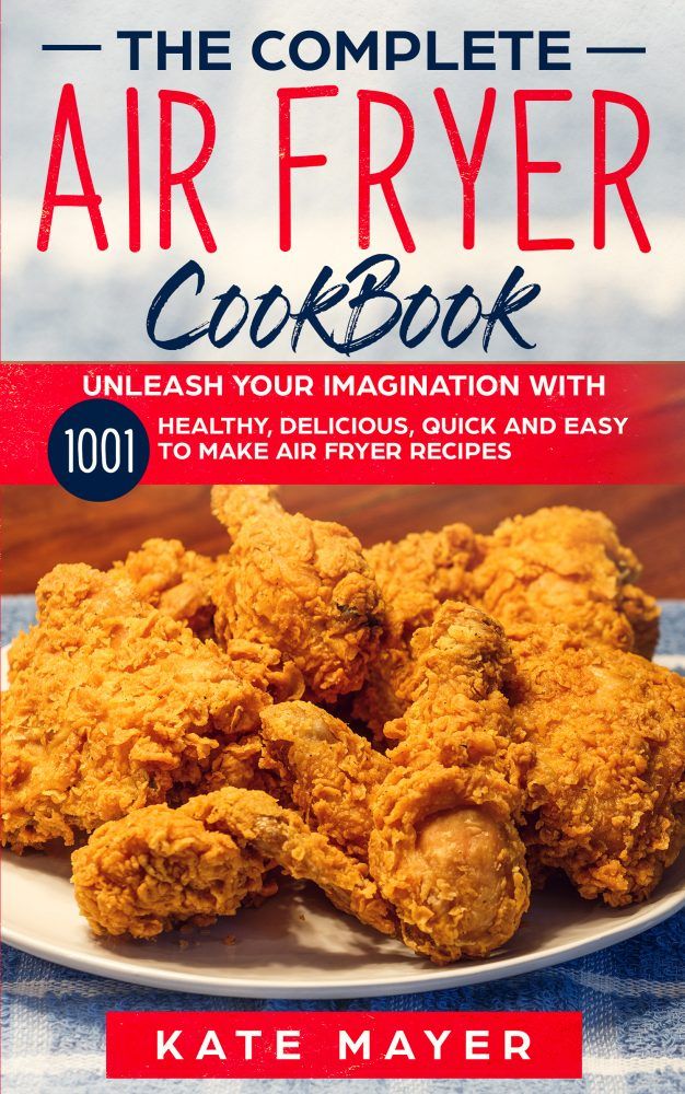 1000+ Complete Air Fryer Cook Book (Ebook) for just 4.99$ fo