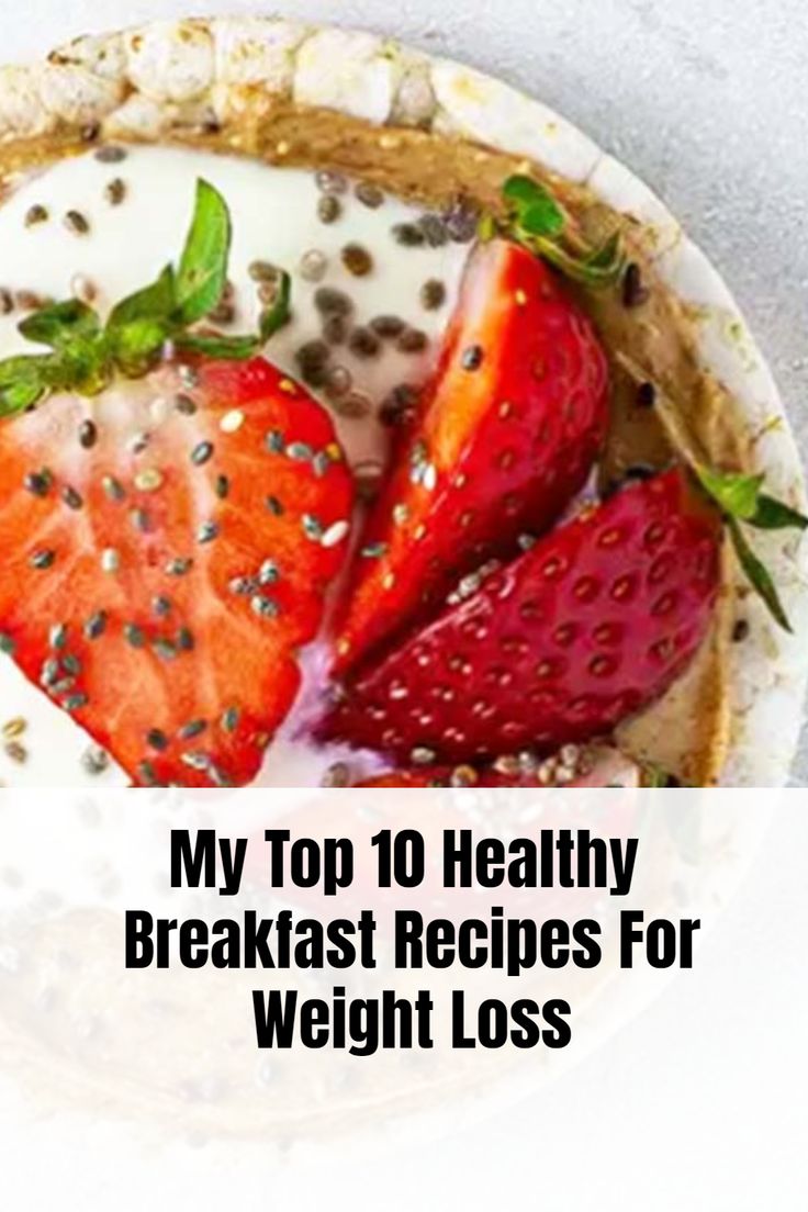 Start your day the right with these 10 delicious and nutriti