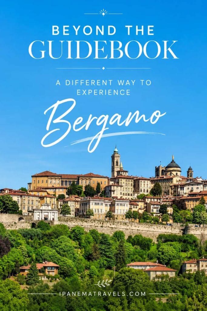 Beyond the Guidebook: A Different Way to Experience Bergamo