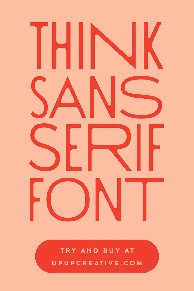 Meet Think, a varied-width sans serif font with fun options.