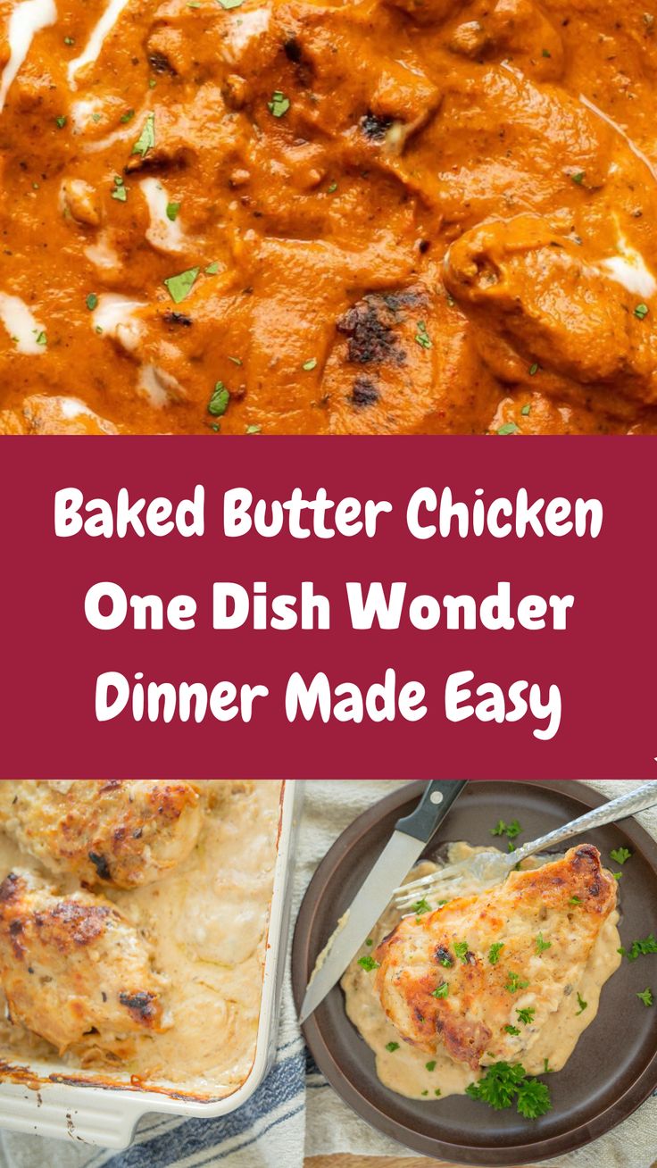 The miracle easy Butter Chicken Recipe - baked! Just put eve