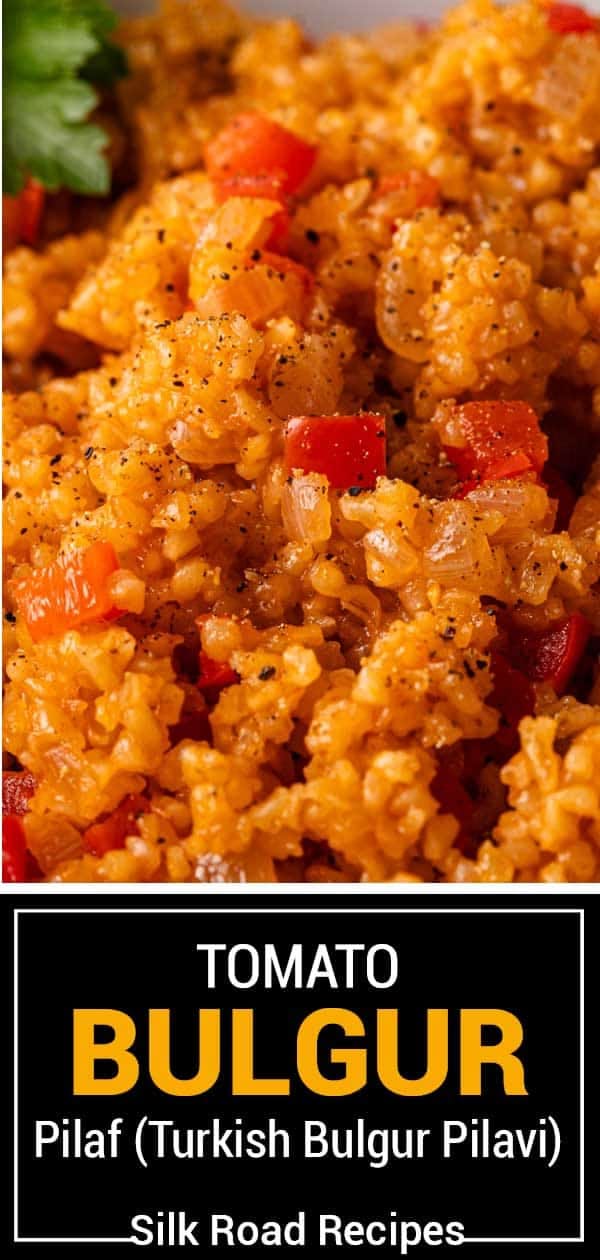 Tomato Bulgur Pilaf (Turkish Bulgur Pilavi)
