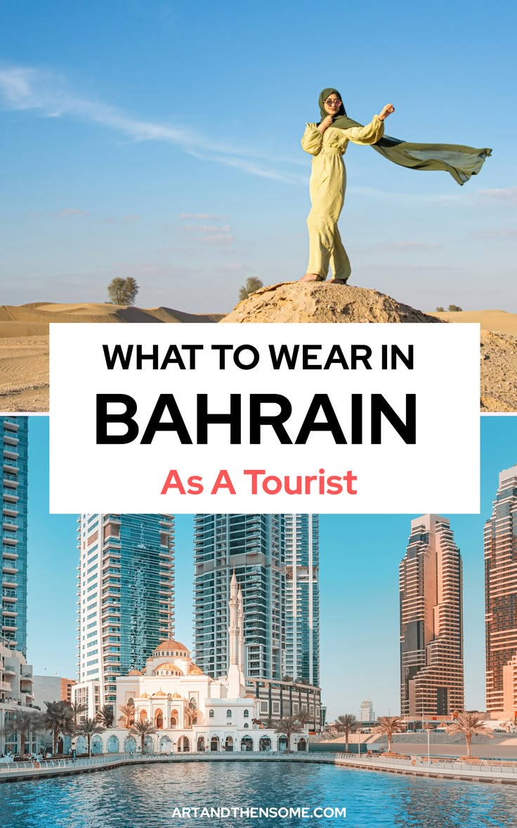 Wondering what to wear in Bahrain? Bahrain may be small, but