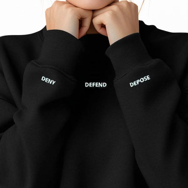 Deny Defend Depose Sweatshirt – Murder Apparel
