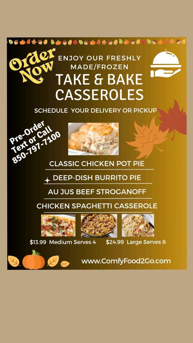 Pre-Order Text or Call 850-797-7100 "Take & Bake" or we will