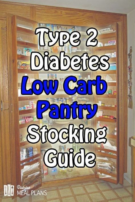 Low Carb T2 Diabetic Pantry Stocking Guide