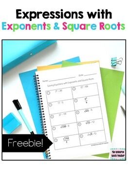 Expressions with Exponents & Square Roots FREEBIE! by The Re