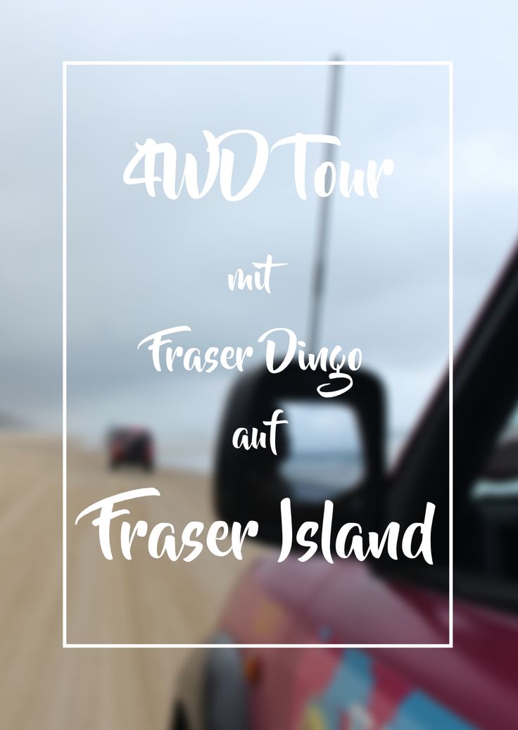 3 Tage 4WD-Spaß auf Fraser Island :)