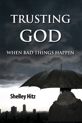 Only 99 cents:  Trusting God When Bad Things Happen (Forgive
