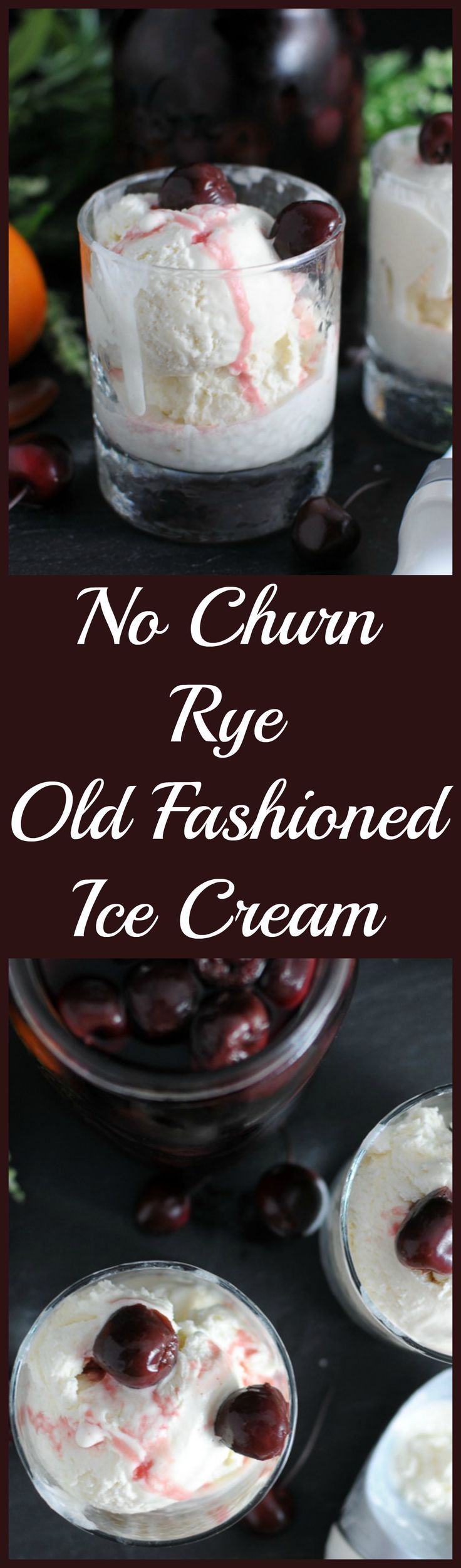 No Churn Ice Cream based on a Rye Old Fashioned Cocktail! A 