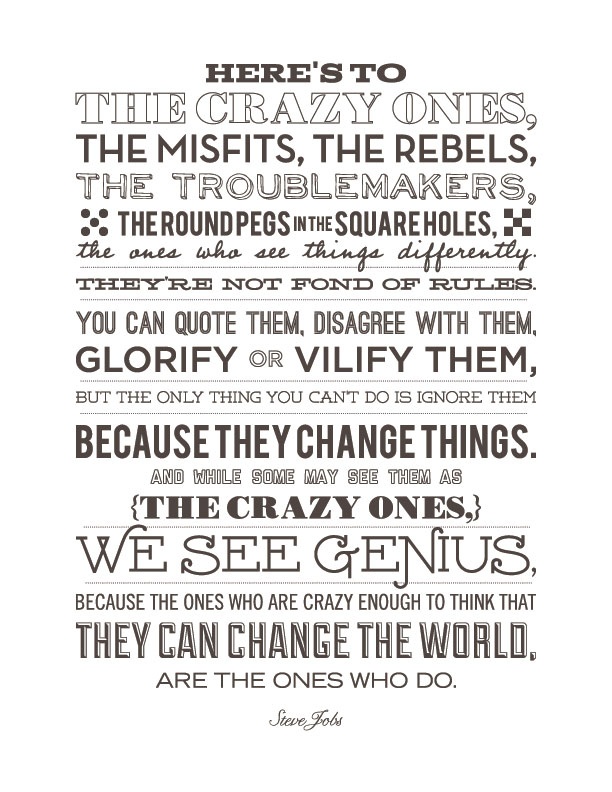 // Steve Jobs