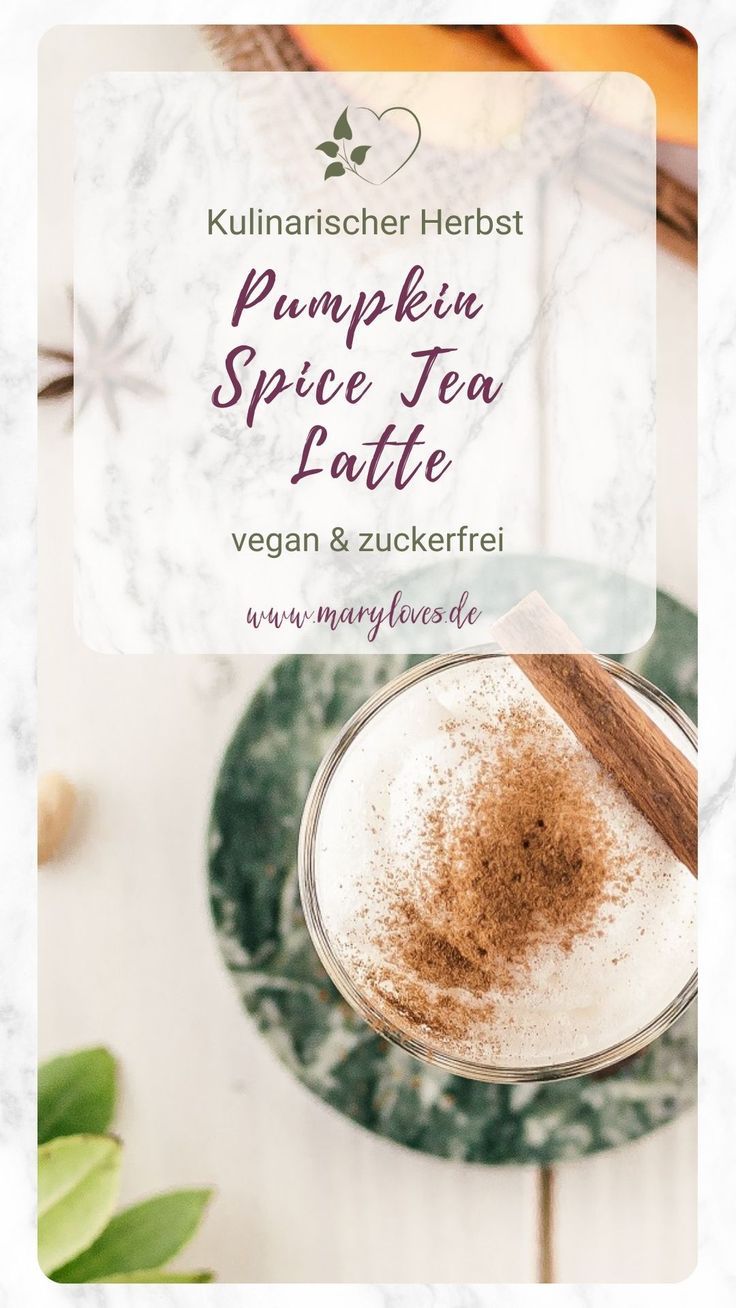 Kulinarischer Herbst - Pumpkin Spice Tea Latte - #pumkinspic