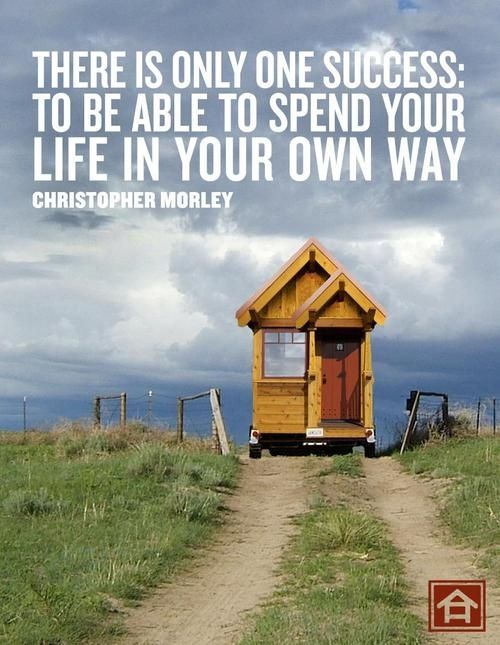 Tiny House Quotes by @quotesgram